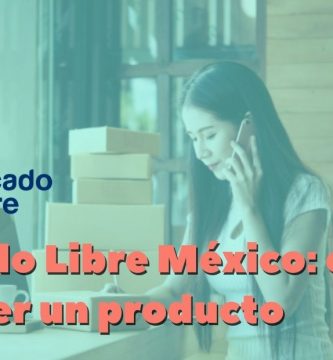 ¿Cómo devolver un producto en Mercado Libre México?